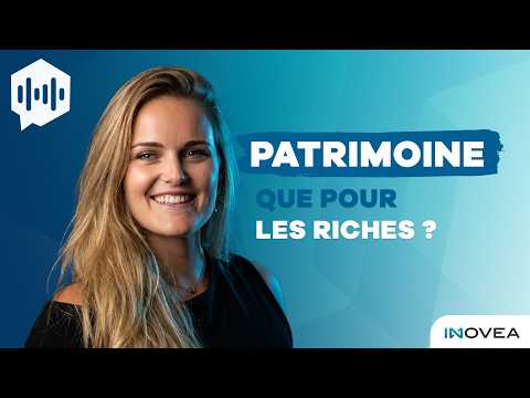 Patrimoine, que pour les riches ?
